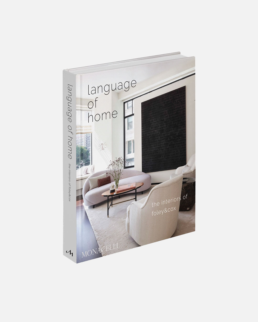 Language of Home: The Interiors of Foley & Cox by Michael Cox