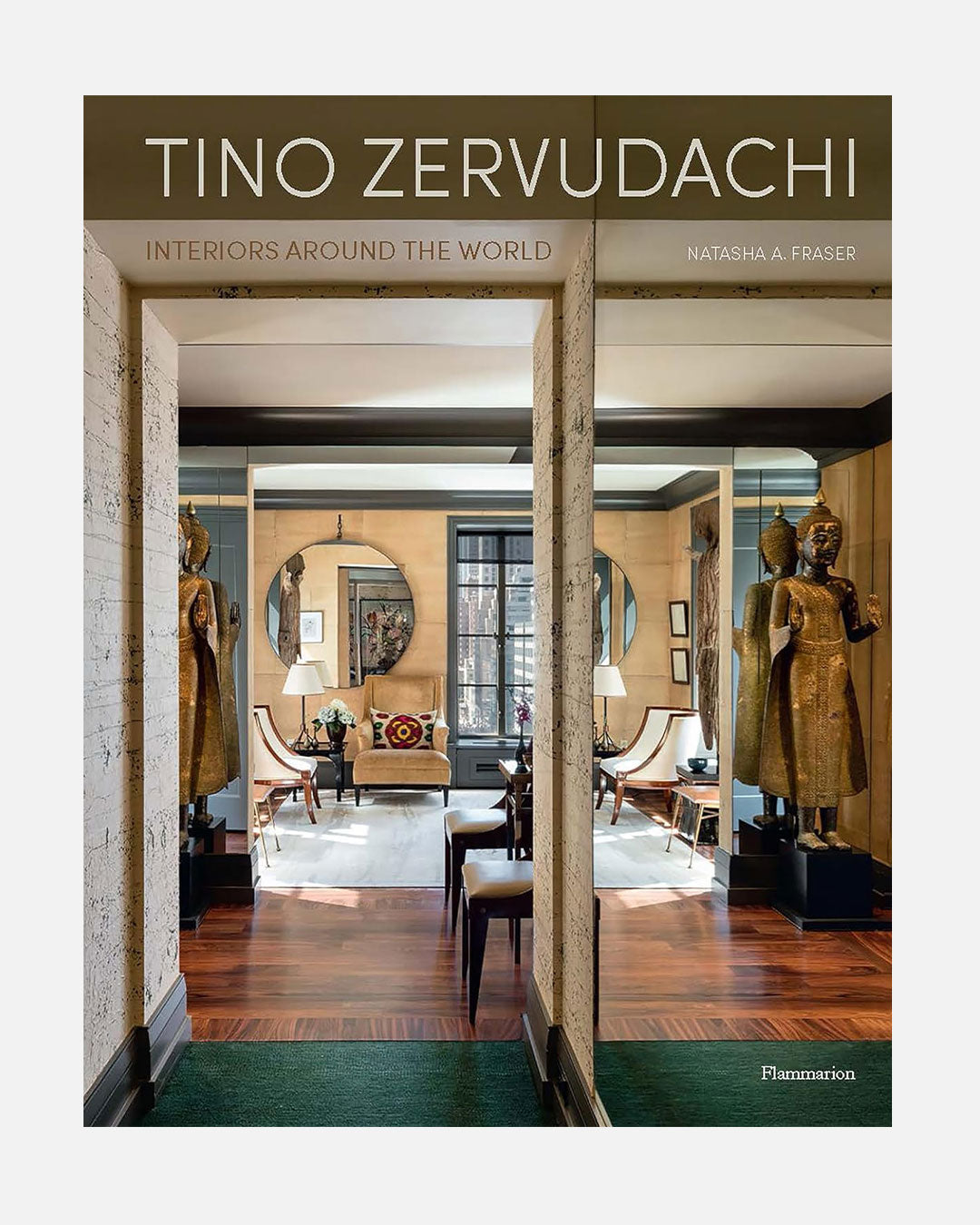 Tino Zervudachi: Interiors Around the World by Natasha Fraser